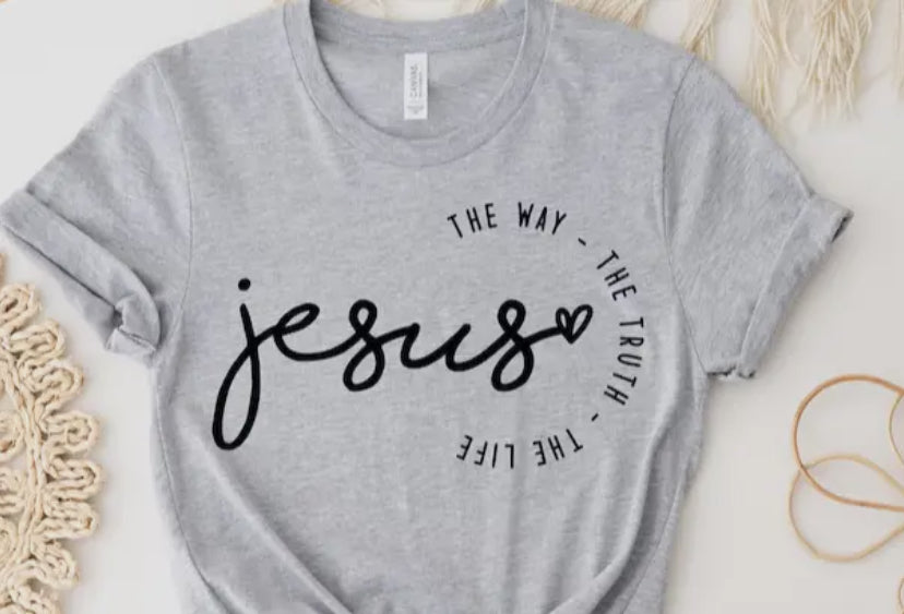 Jesus❤️ The Way - The Truth - The Life Shirt