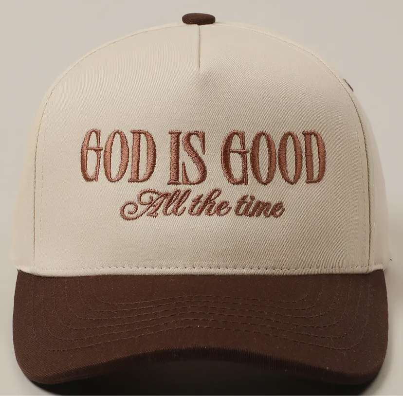 God Is Good All the Time Cap